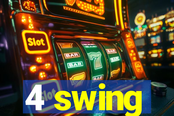 4 swing